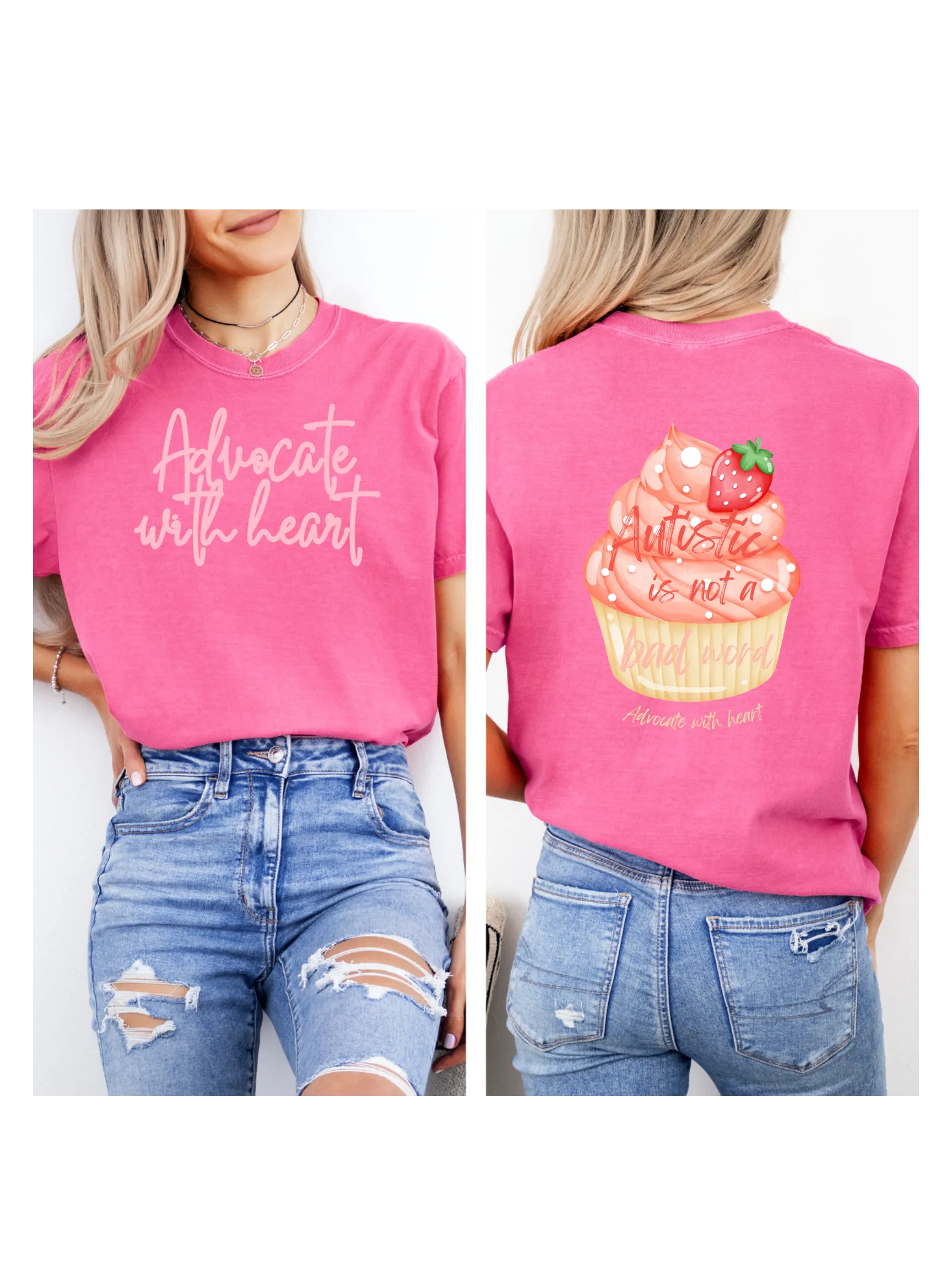 Autistic is not a bad word Strawberry Cupcake Tee