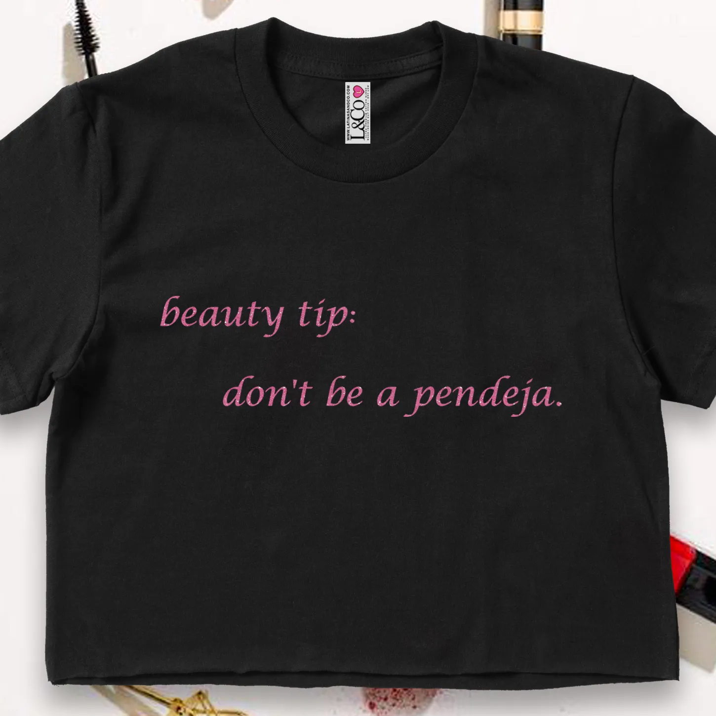 'Beauty Tip: Don't Be A Pendeja' ✨️Pink Sparkle Print✨️ Crop Top Shirt - Black - Premium Ring-Spun Cotton
