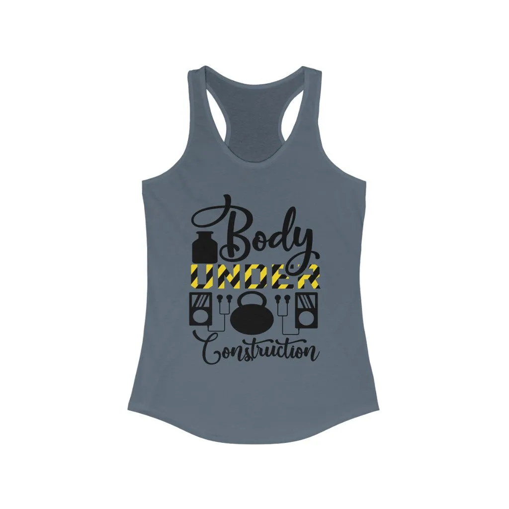 Body Under Construction Women's Ideal Racerback Tank