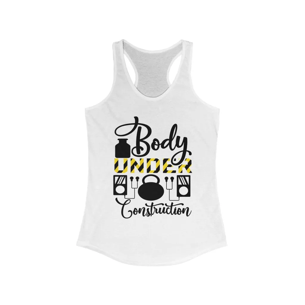 Body Under Construction Women's Ideal Racerback Tank