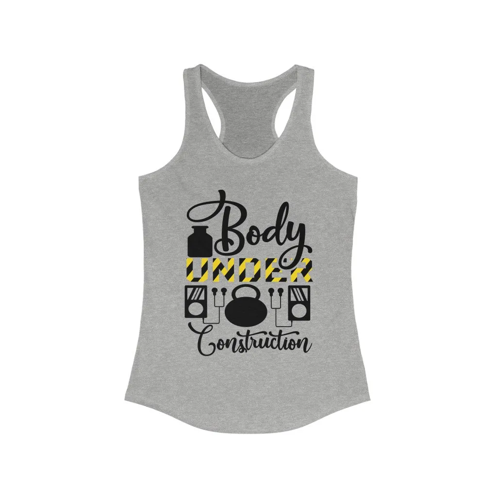 Body Under Construction Women's Ideal Racerback Tank