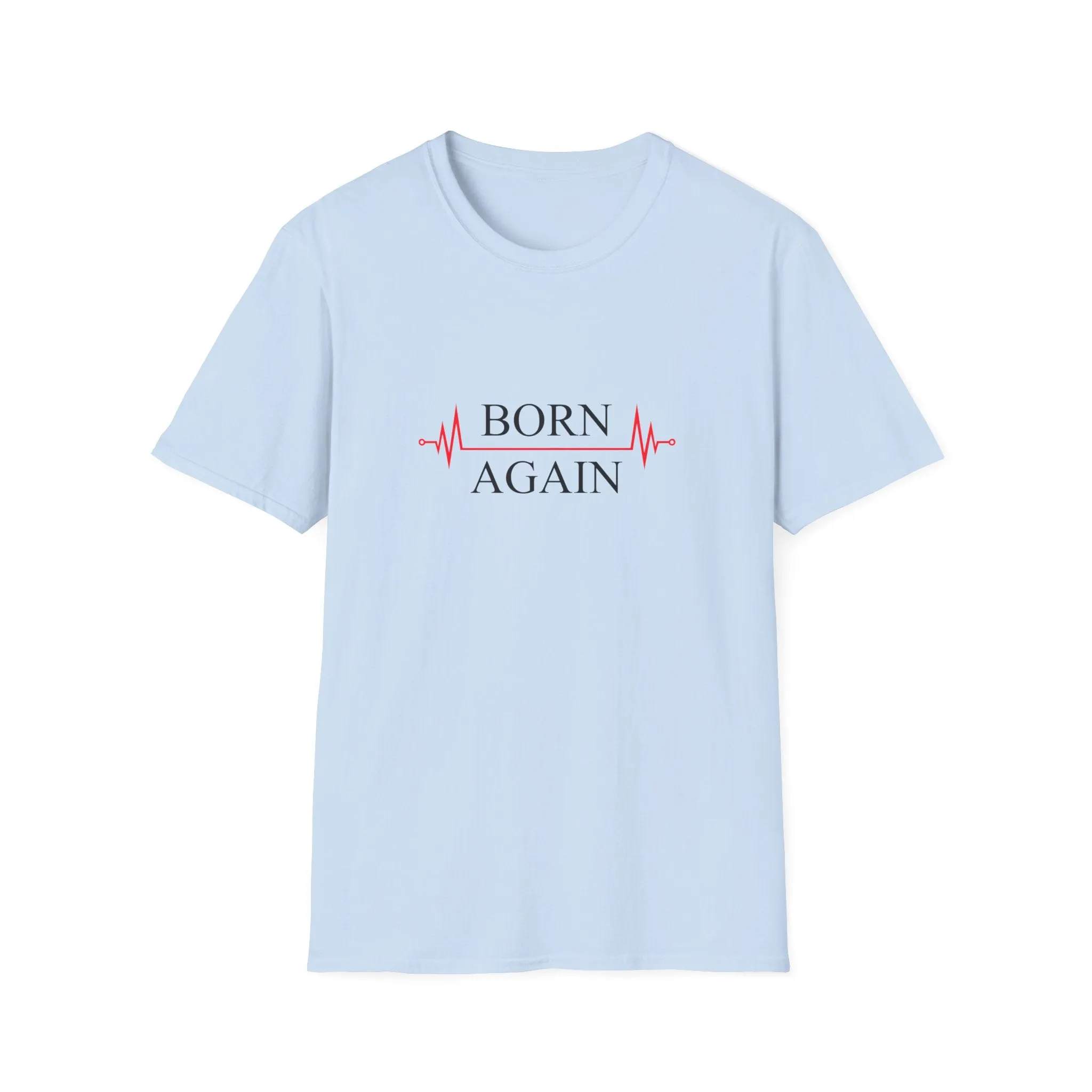 Born Again Christian T-Shirts – Unisex Soft-Style