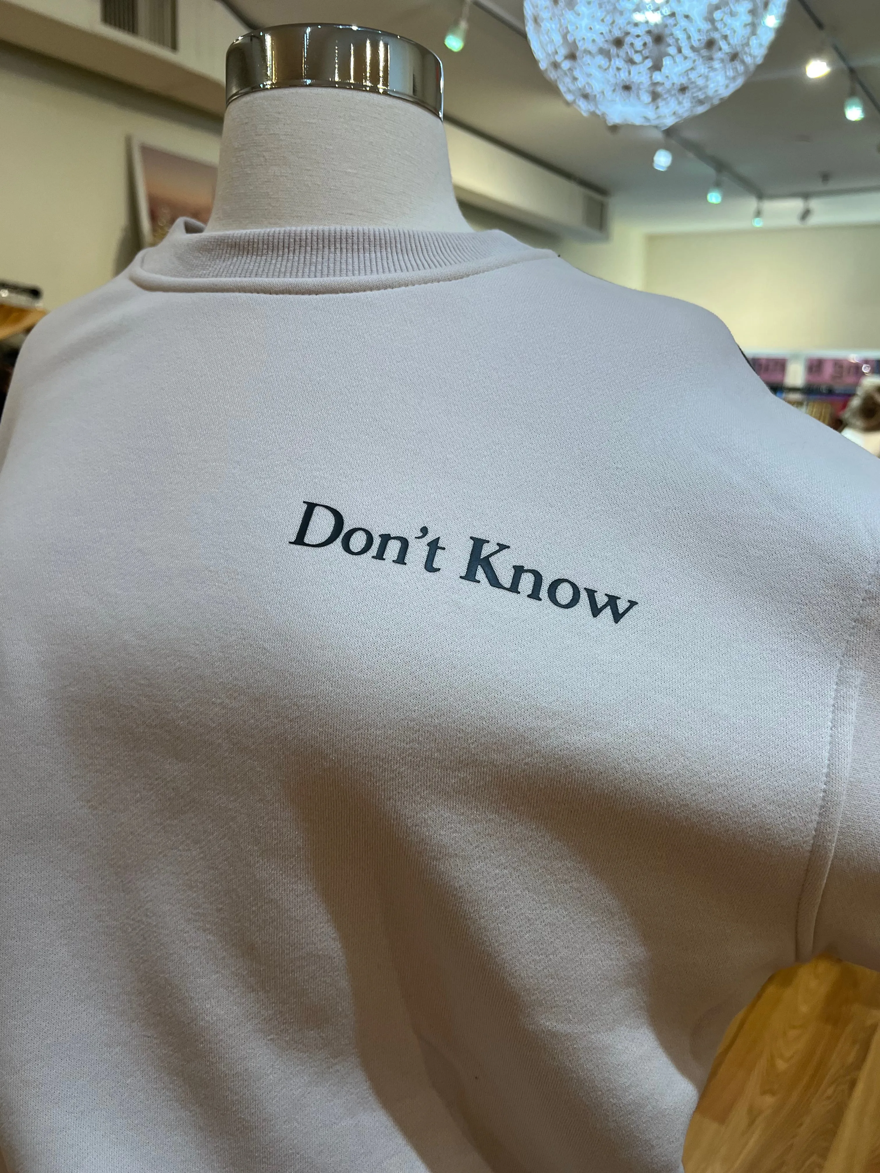 Don't Know Don't Care Pullover