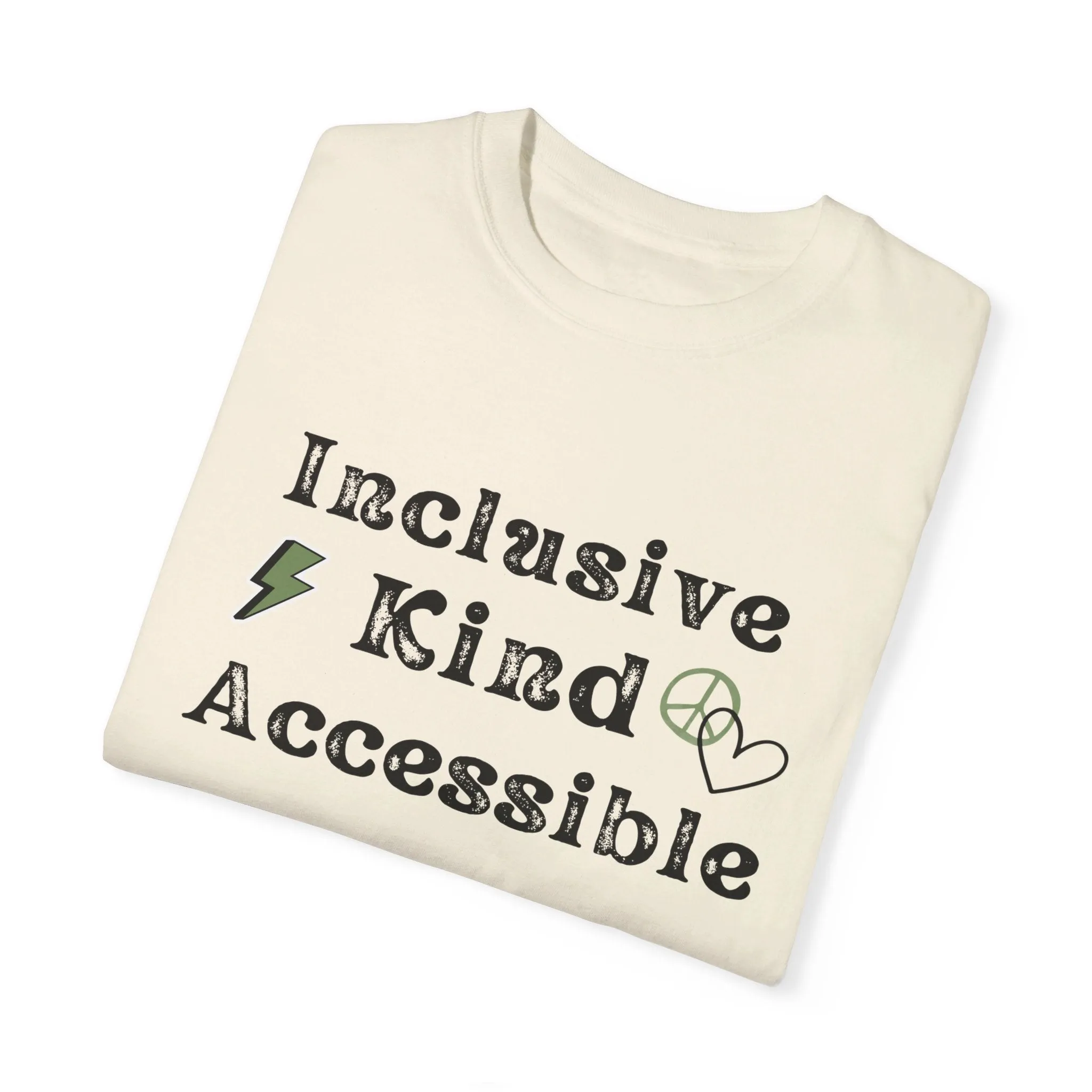 Inclusive, kind, Accessible Tee