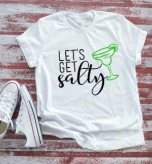 Let's Get Salty,  Soft White Short Sleeve T-shirt