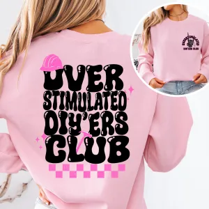 (LIFE ON WILLOW CREEK) OVERSTIMULATED DIY’ERS CLUB