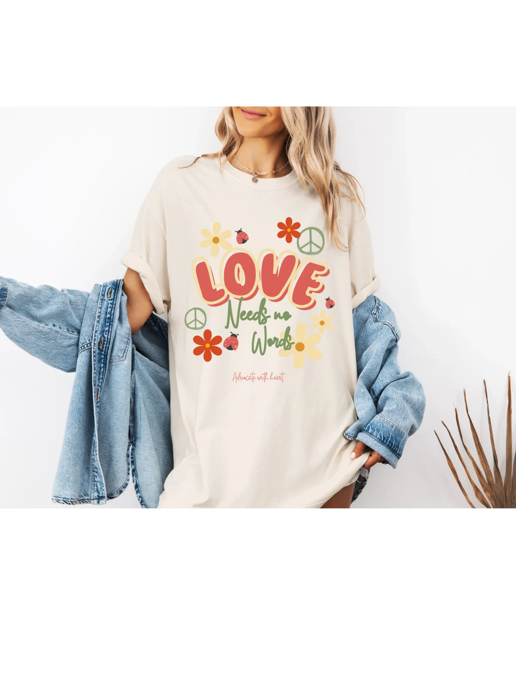 Love Needs no Words Tee