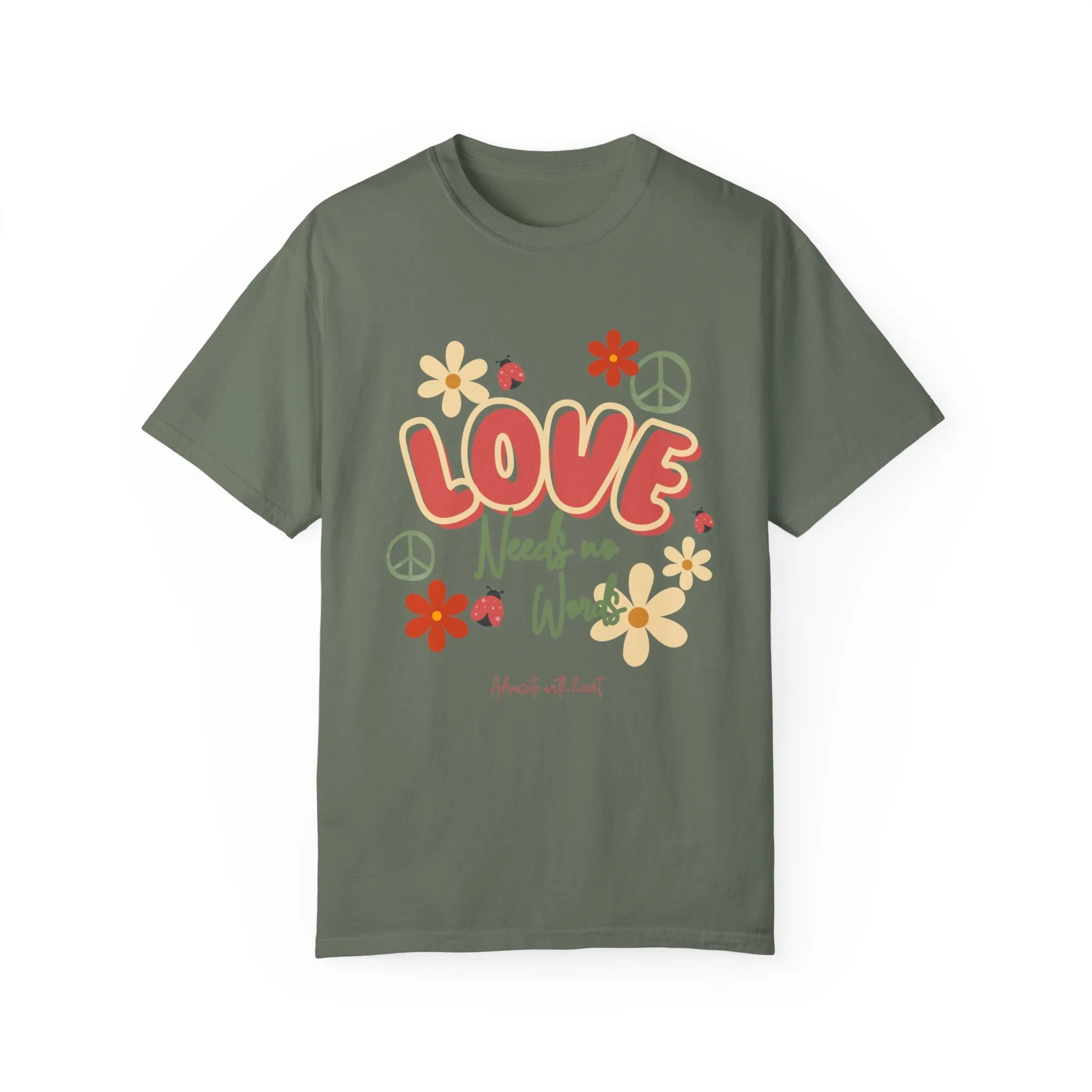 Love Needs no Words Tee
