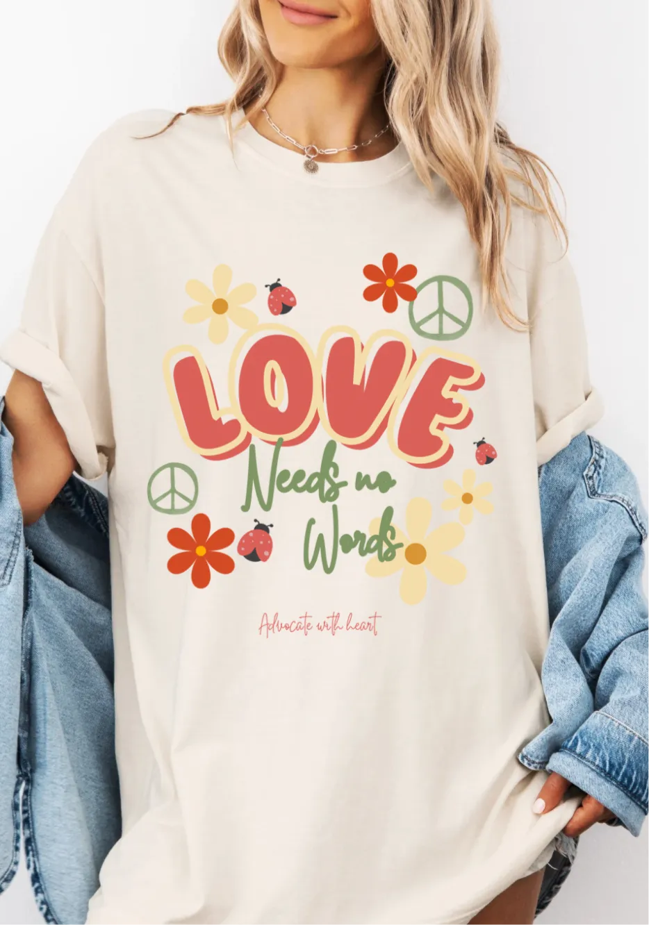 Love Needs no Words Tee