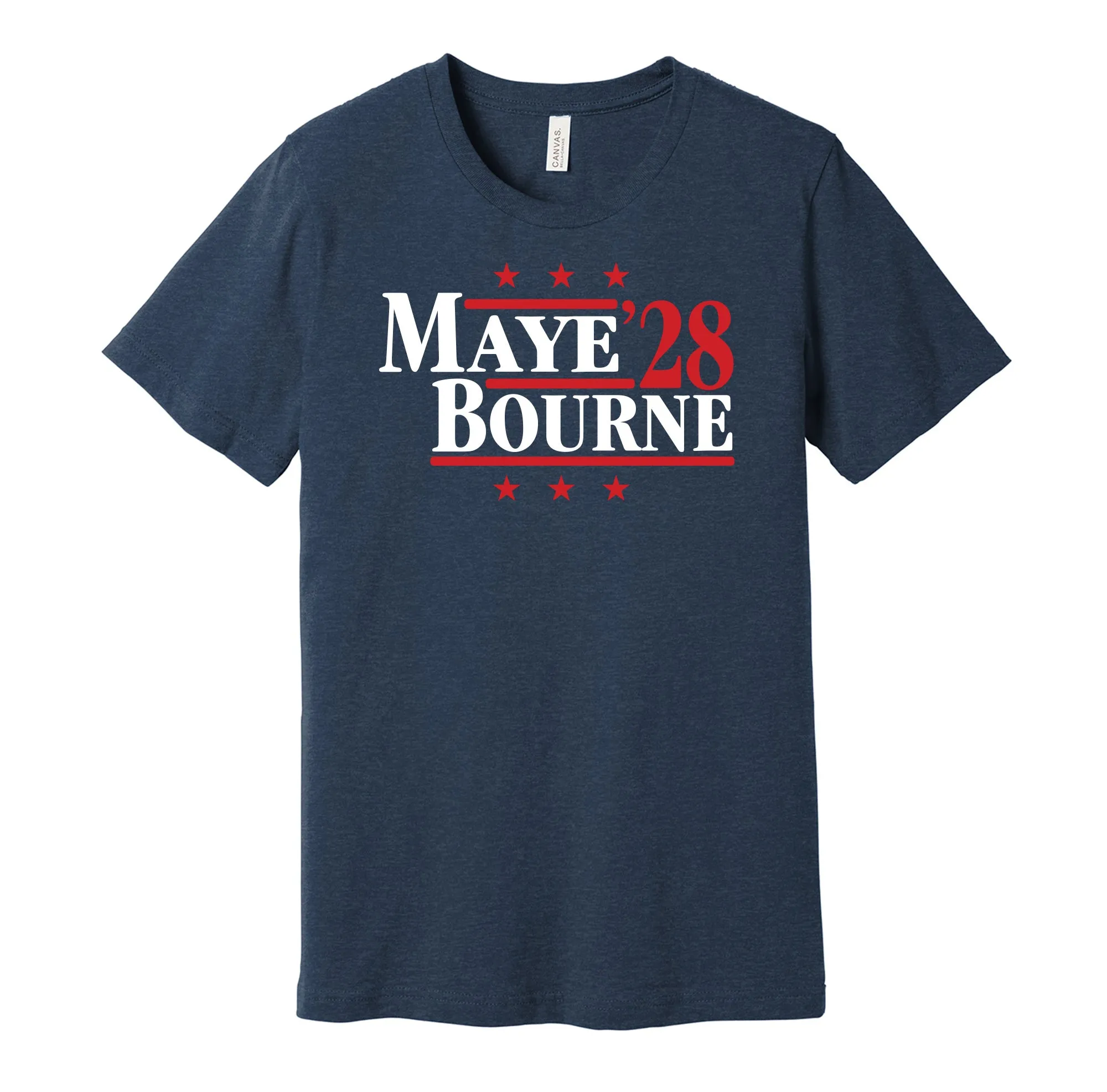 Maye & Bourne '28 - New England Football Legends Political Campaign Parody T-Shirt - Hyper Than Hype Shirts