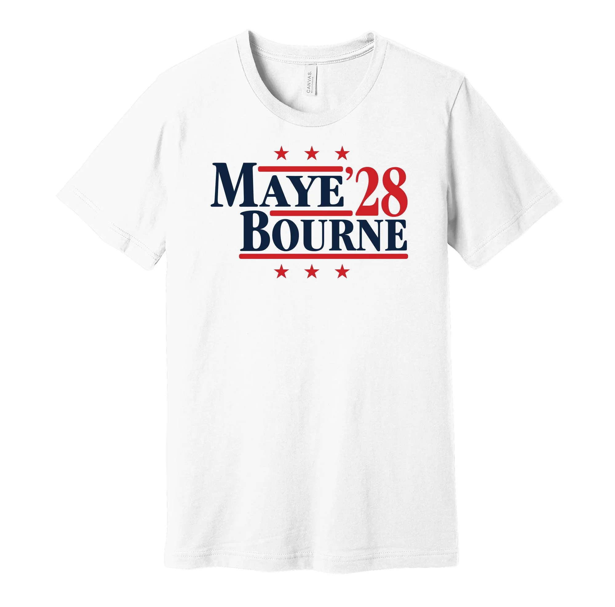 Maye & Bourne '28 - New England Football Legends Political Campaign Parody T-Shirt - Hyper Than Hype Shirts