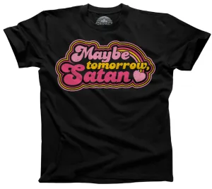 Men's Maybe Tomorrow Satan T-Shirt