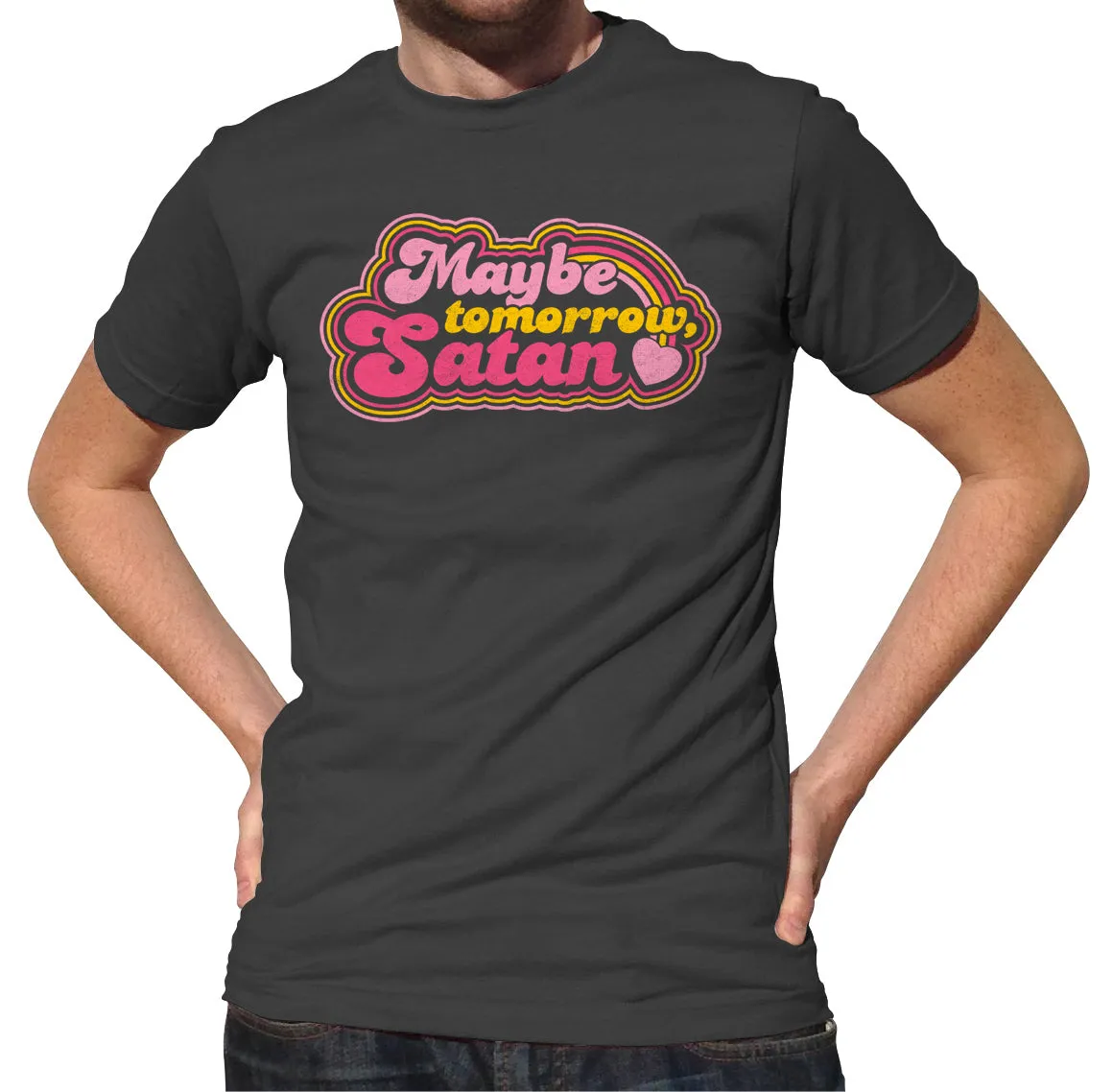 Men's Maybe Tomorrow Satan T-Shirt