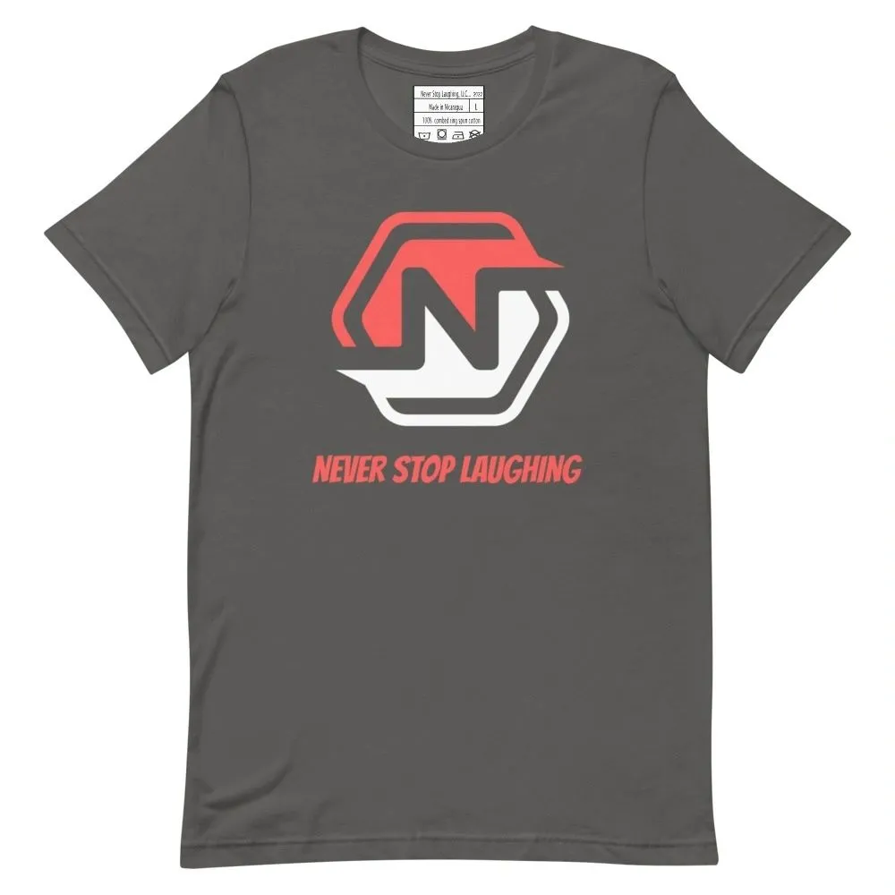 Never Stop Laughing Shirts
