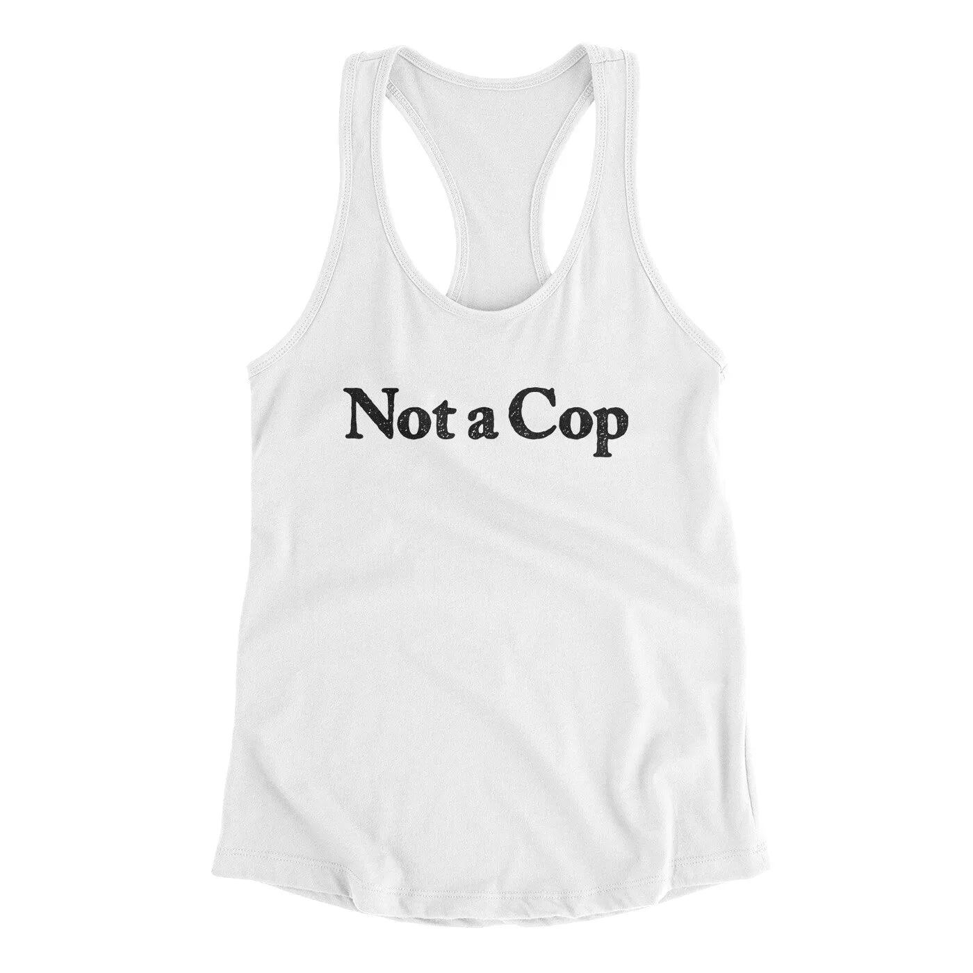 Not A Cop Women's Racerback Tank