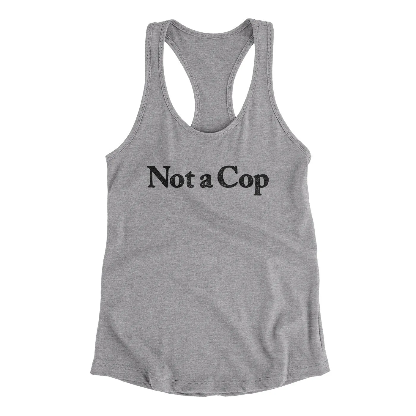 Not A Cop Women's Racerback Tank