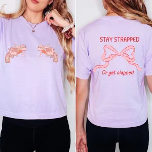 (QUARTNAY KNOWS BEST) STAY STRAPPED