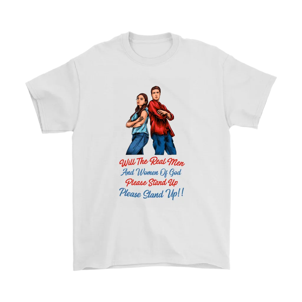Real Men and Women of God Please Stand Up Men's T-Shirt