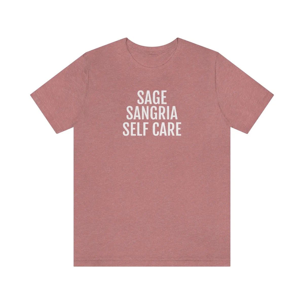 Sage, Sangria, Self Care - Unisex Jersey Short Sleeve Tee