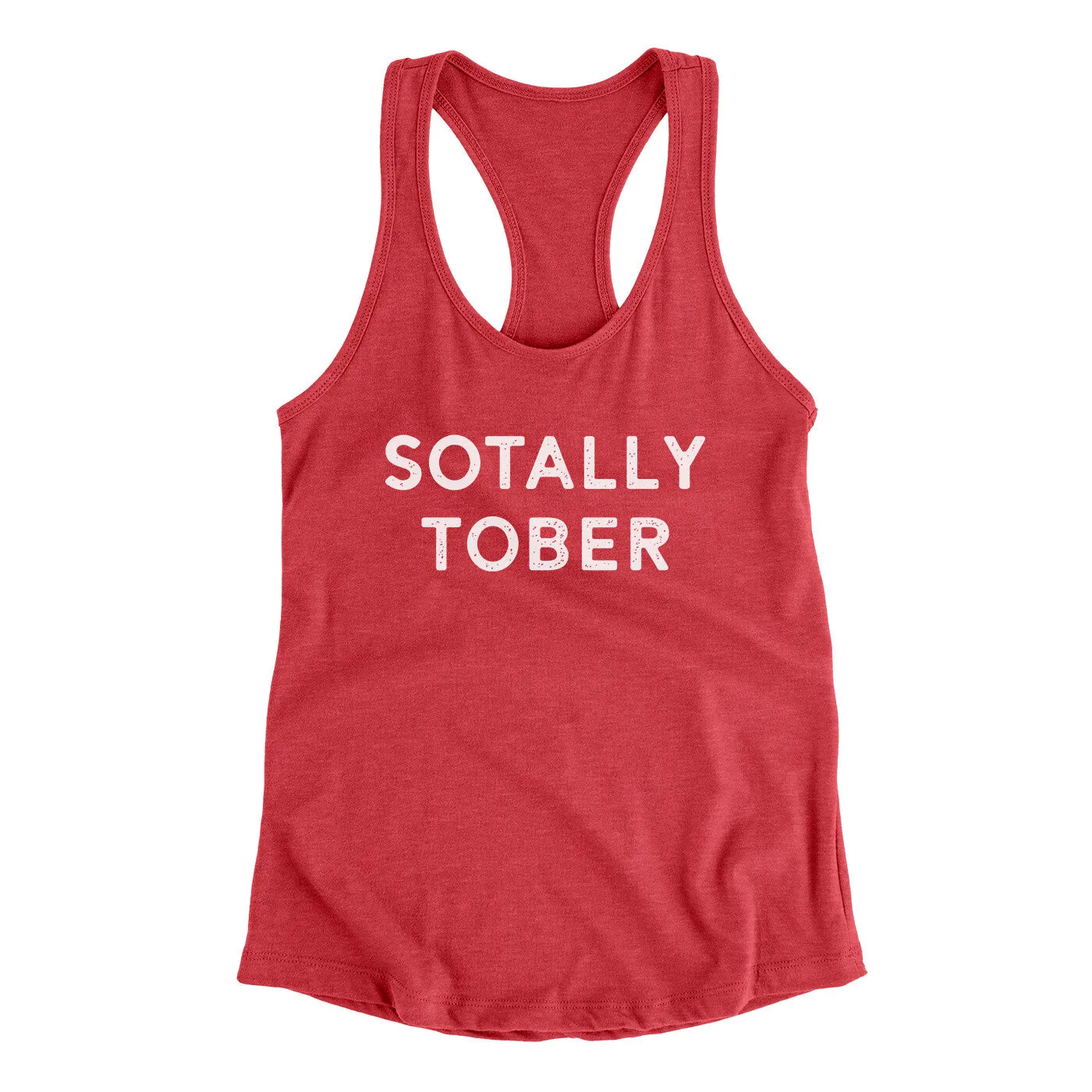 Sotally Tober Women's Racerback Tank