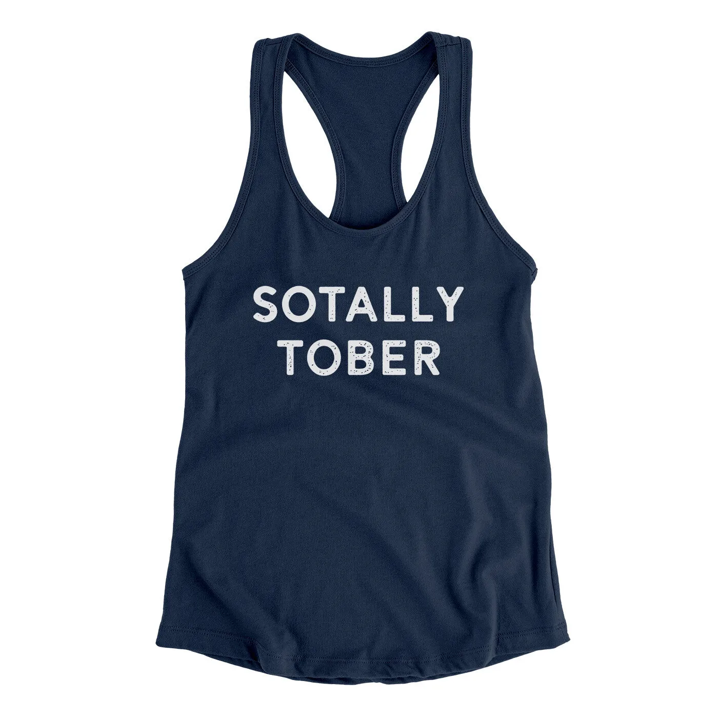Sotally Tober Women's Racerback Tank