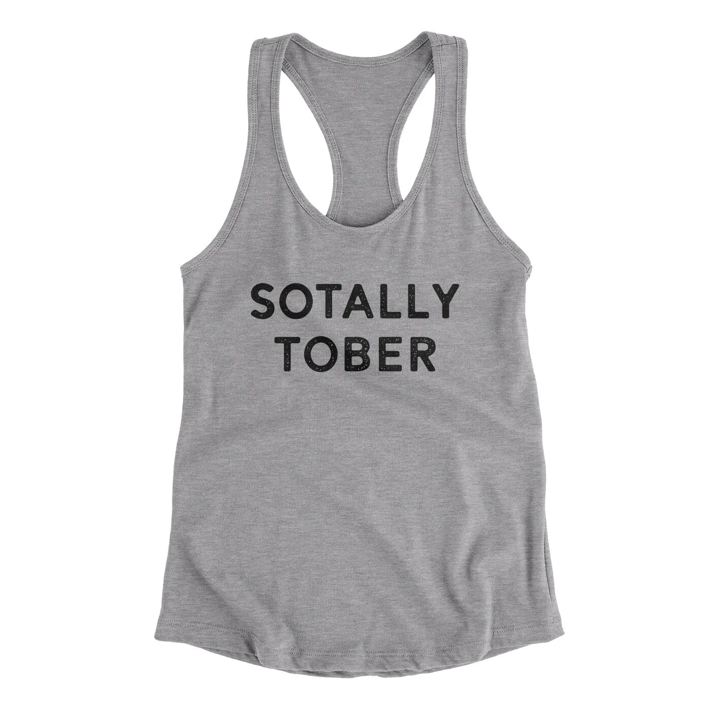 Sotally Tober Women's Racerback Tank