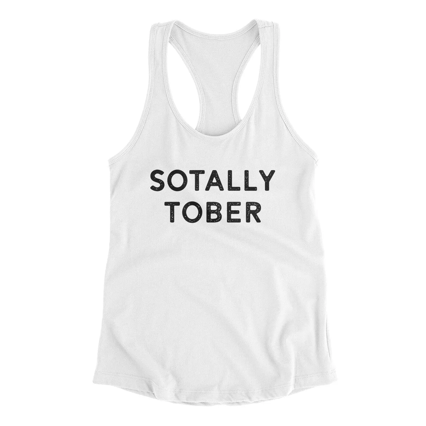 Sotally Tober Women's Racerback Tank