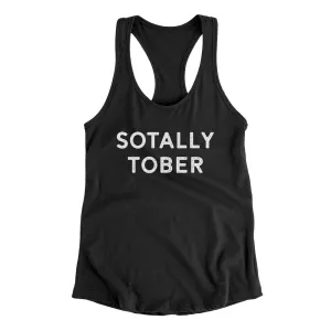 Sotally Tober Women's Racerback Tank