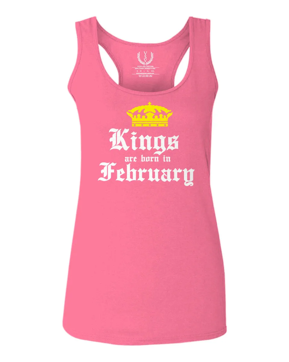 The Best Birthday Gift Kings are Born in February  women's Tank Top sleeveless Racerback
