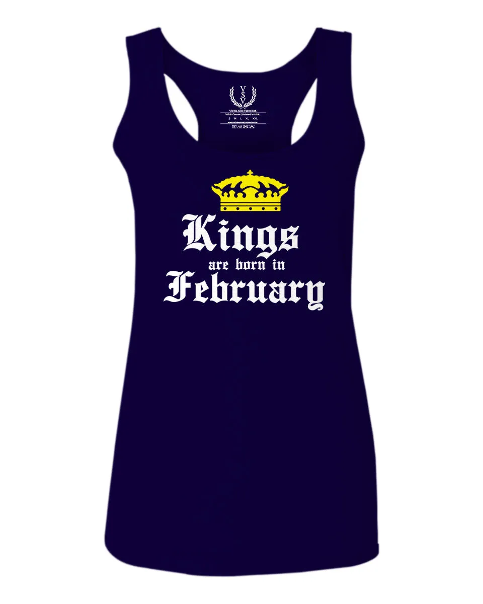 The Best Birthday Gift Kings are Born in February  women's Tank Top sleeveless Racerback