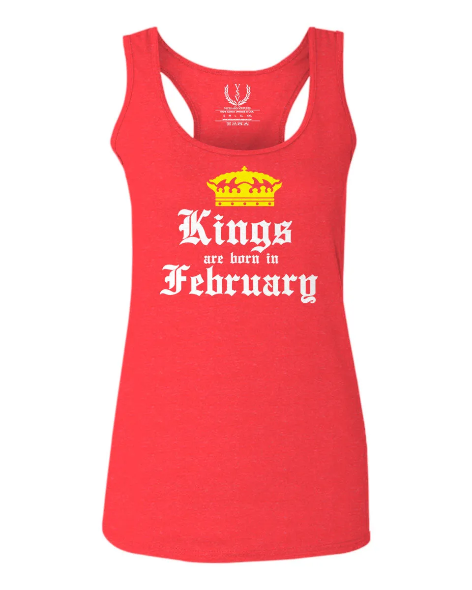 The Best Birthday Gift Kings are Born in February  women's Tank Top sleeveless Racerback