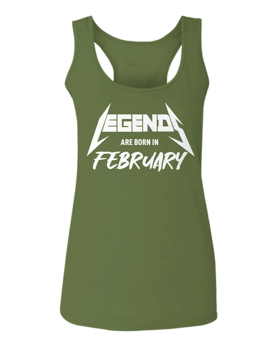 The Best Birthday Gift Legends are Born in February  women's Tank Top sleeveless Racerback