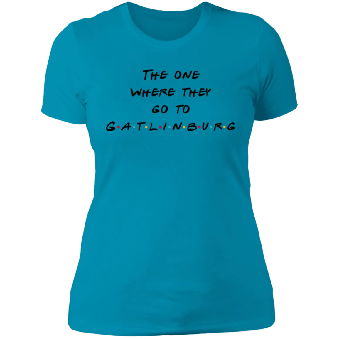 The One Where They Go to Gatlinburg - Women's Tee