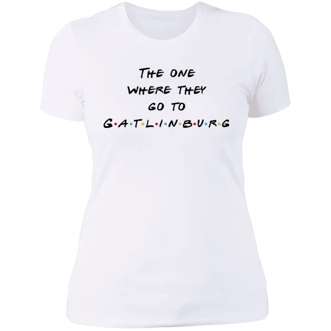 The One Where They Go to Gatlinburg - Women's Tee