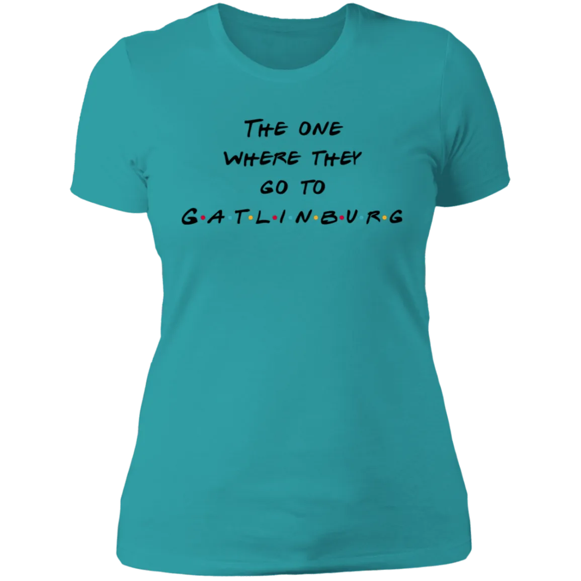 The One Where They Go to Gatlinburg - Women's Tee