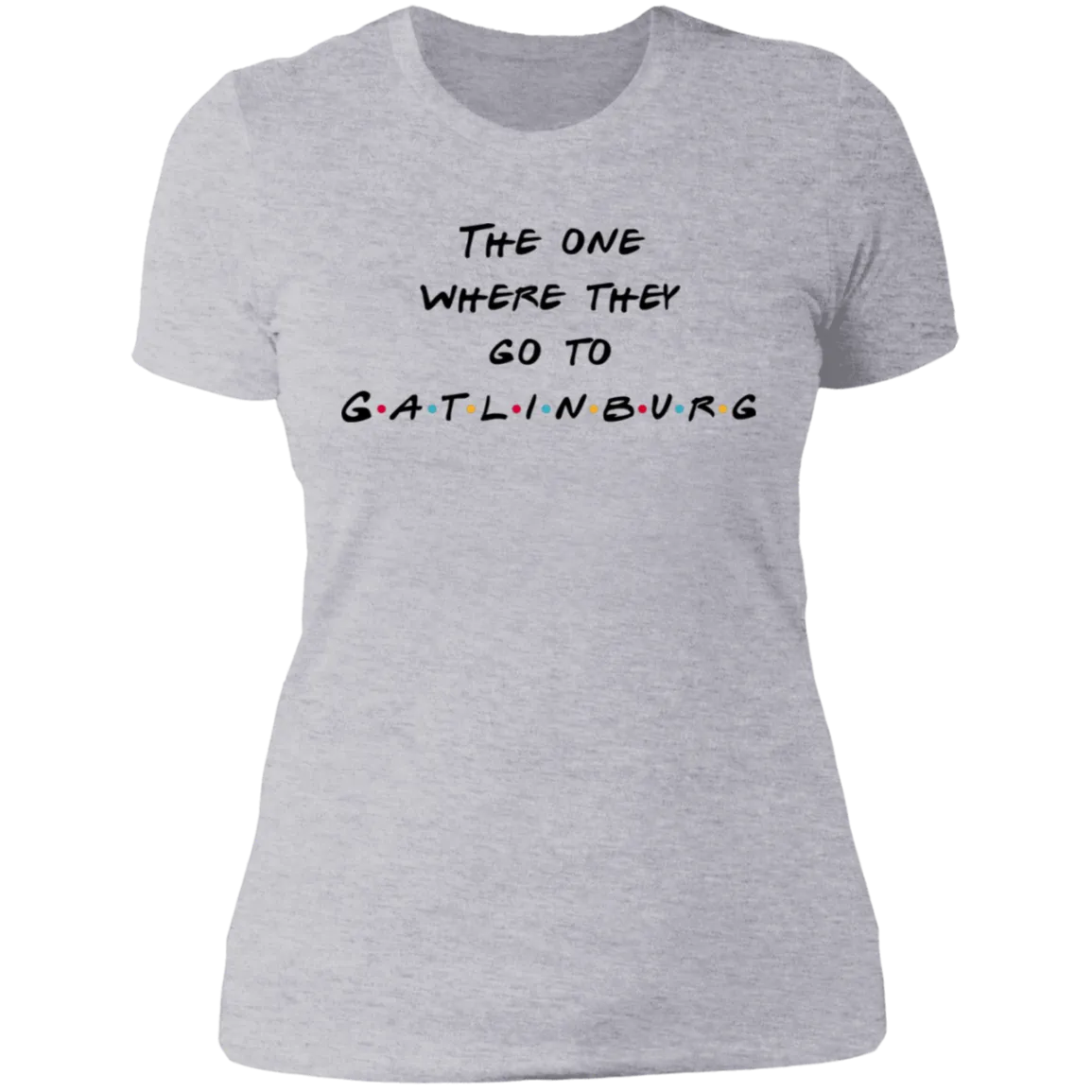 The One Where They Go to Gatlinburg - Women's Tee