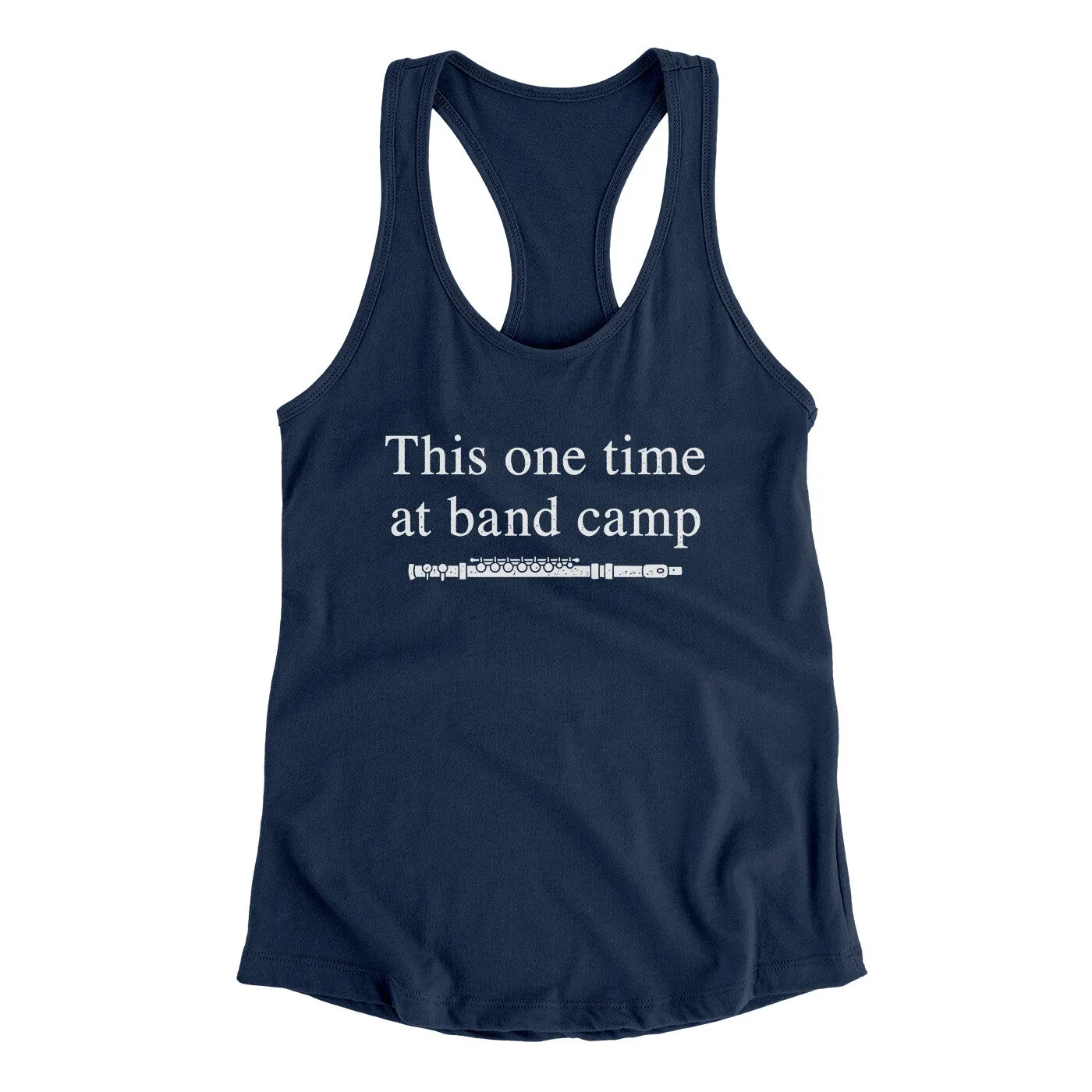 This One Time At Band Camp Women's Racerback Tank