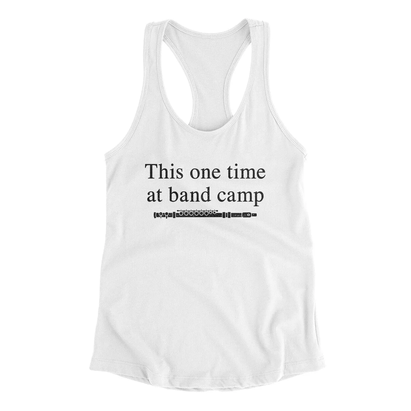 This One Time At Band Camp Women's Racerback Tank