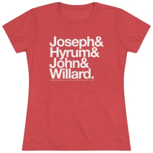 Women's Joseph Smith Shirt - Joseph& Hyrum& John& Willard.